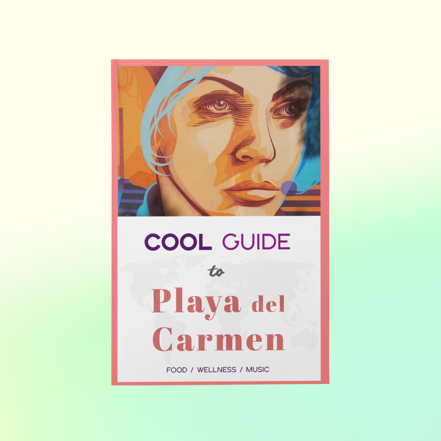 Cool Guide to Playa del Carmen travel guide book on green and yellow background